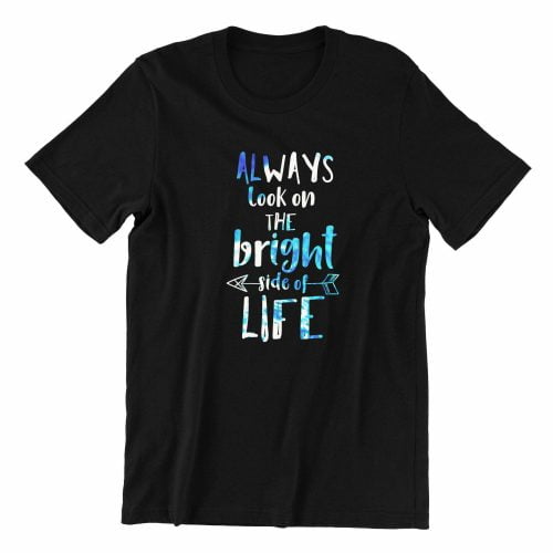 Always look at the right side of life kaobeiking cute graphic casual wear singapore teen fun typo quote black streetwear teeshirt