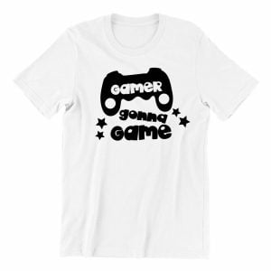 Gamers gonna game kaobeiking cute graphic casual wear singapore teen fun quote white streetwear teeshirt