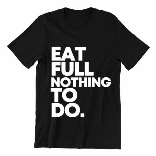 eat-full-nothing-to-do-black-womens-t-shirt-casualwear-singapore-kaobeking-singlish-online-vinyl-print-shop