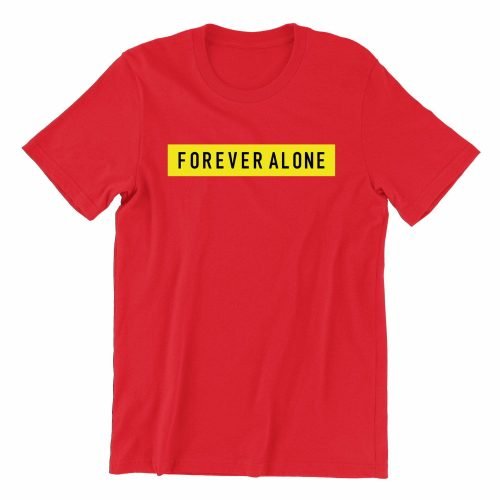 Forever Alone T-shirt - Image 4