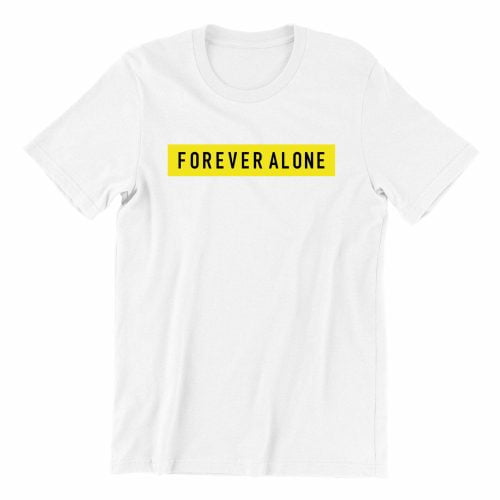 Forever Alone T-shirt - Image 2
